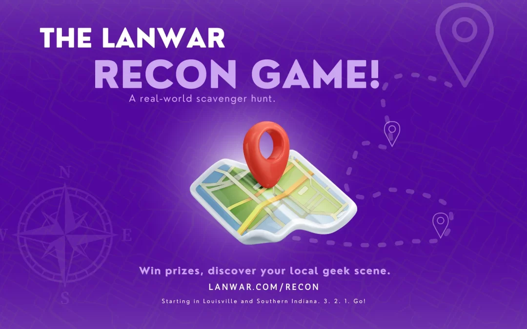 LANWAR Scavenger Hunt Starts Now